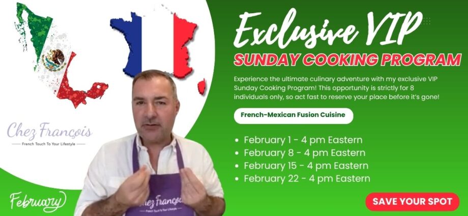 VIP Sunday Cooking Program by Chez Francois